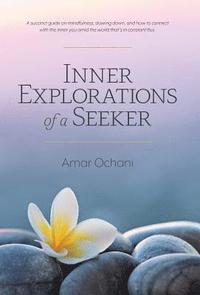 bokomslag Inner Explorations of a Seeker