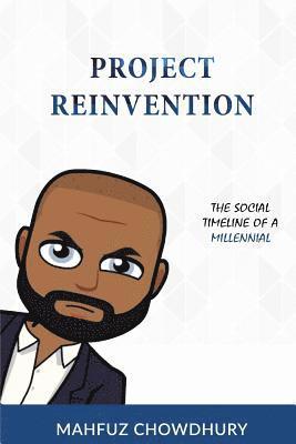 Project Reinvention: The Social Timeline of a Millennial 1