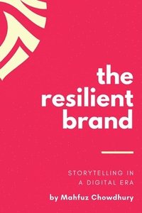 bokomslag The Resilient Brand