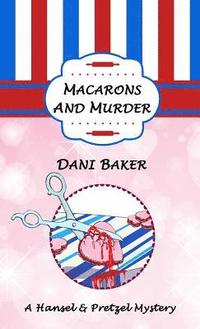 bokomslag Macarons and Murder
