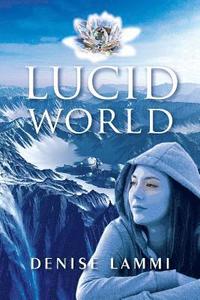 bokomslag Lucid World