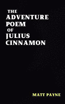 bokomslag The Adventure Poem of Julius Cinnamon