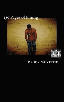 Brody McVittie - 139 Pages of Pining, Häftad