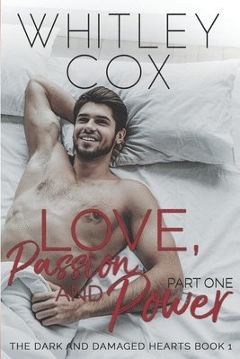 Whitley Cox - Love, Passion and Power: Part 1, Häftad