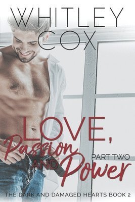 Whitley Cox - Love, Passion and Power: Part 2, Häftad