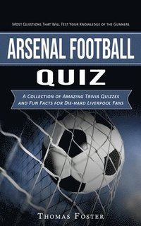 bokomslag Arsenal Football Quiz