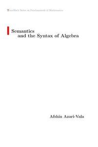 bokomslag Semantics and the Syntax of Algebra