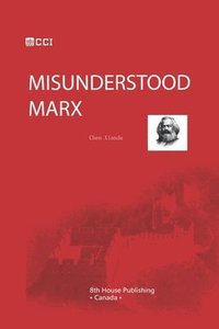 bokomslag Misunderstood Marx