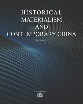 Historical Materialism and Contemporary China 1