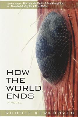 How the World Ends: The Complete Story 1