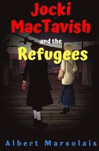 bokomslag Jocki MacTavish and the Refugees
