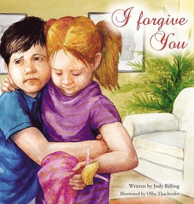 Judy K. Billing, Judy K Billing - I Forgive You, Inbunden