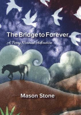 Mason Stone - Bridge To Forever, Häftad