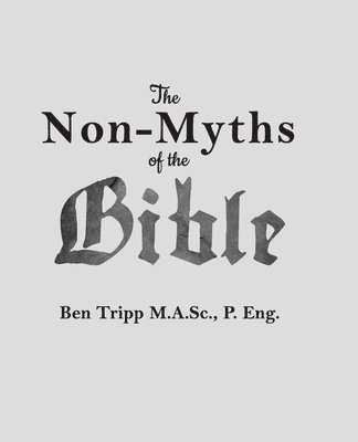 The non-Myths of the Bible 1