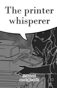 bokomslag The Printer Whisperer