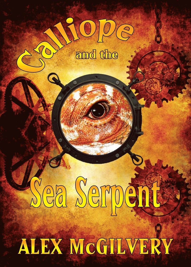Alex McGilvery - Calliope and the Sea Serpent, Häftad