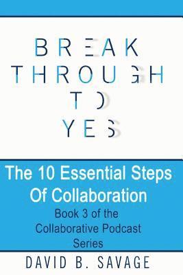 bokomslag The 10 Essential Steps of Collaboration