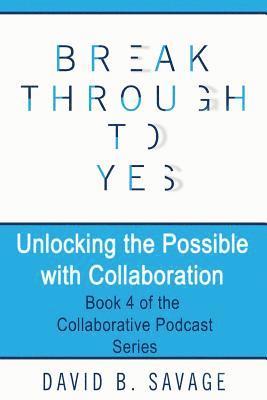 Unlocking the Possible with Collaboration 1