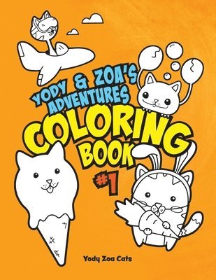 Yody & Zoa's Adventures Coloring Book #1 1