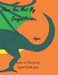 bokomslag Have You Met My Dragon?: Anger