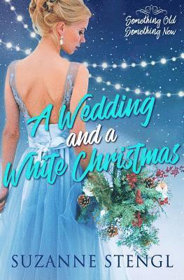 A Wedding and a White Christmas 1