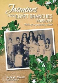 bokomslag Jasmines from Egypt Branches Forever