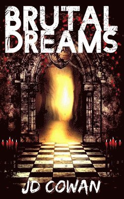 J D Cowan, L Jagi Lamplighter - Brutal Dreams, Häftad