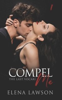 bokomslag Compel Me: A Reverse Harem Vampire Romance