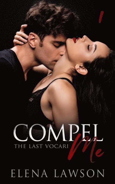 bokomslag Compel Me: A Reverse Harem Vampire Romance