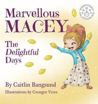 bokomslag Marvellous Macey, The Delightful Days