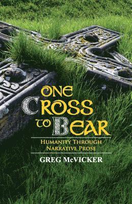 Greg McVicker - One Cross to Bear, Häftad