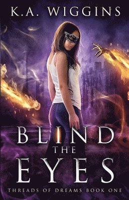 Blind the Eyes 1