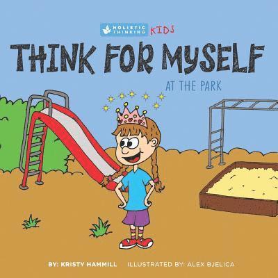 Think for Myself At the Park 1