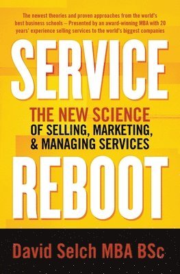 bokomslag Service Reboot: The New Science of Selling, Marketing, and Managing Services