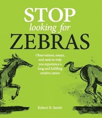 bokomslag Stop Looking for Zebras