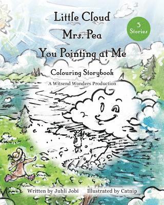 Little Cloud, Mrs. Pea, You Pointing at Me. Colouring Storybook 1