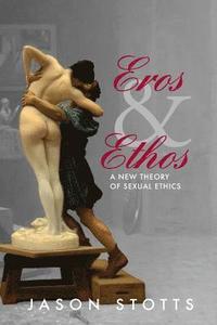 bokomslag Eros and Ethos