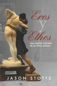 bokomslag Eros y Ethos