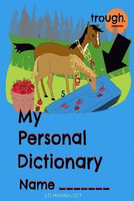 My Personal Dictionary: Dramatically improve spelling and editing skills by collecting all those hard to remember spelling words here! 1