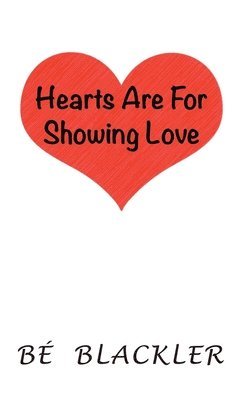 Hearts Are For Showing Love 1