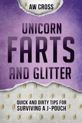 bokomslag Unicorn Farts and Glitter