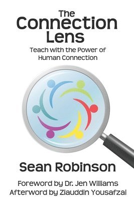 The Connection Lens: Teach with the Power of Human Connection 1