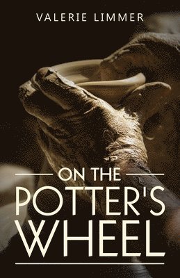 On the Potter's Wheel 1