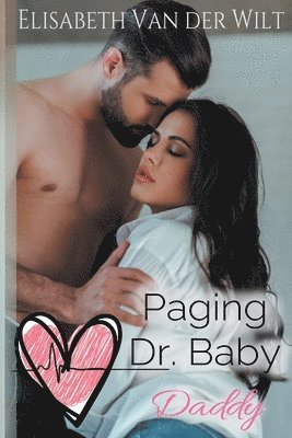 Paging Dr. Baby Daddy 1