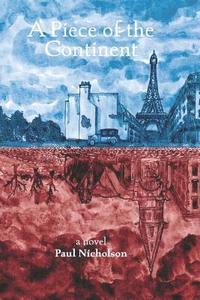 bokomslag A Piece of the Continent: Historical Fiction Set in Paris in the 1920s