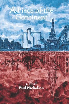 A Piece of the Continent: Historical Fiction Set in Paris in the 1920s 1