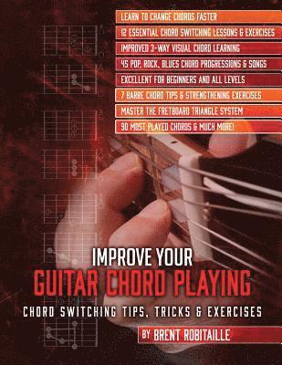 Brent C Robitaille - Improve Your Guitar Chord Playing, Häftad