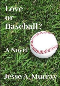bokomslag Love or Baseball?