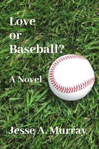 bokomslag Love or Baseball?