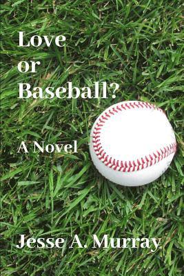 Love or Baseball? 1
